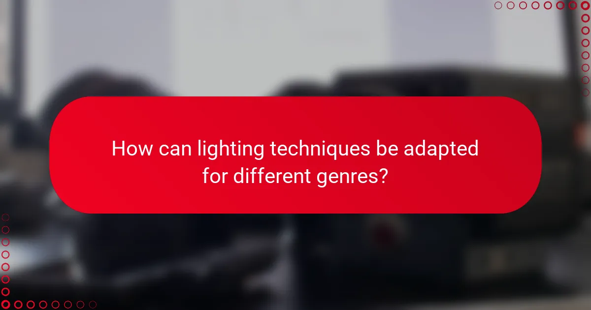 How can lighting techniques be adapted for different genres?