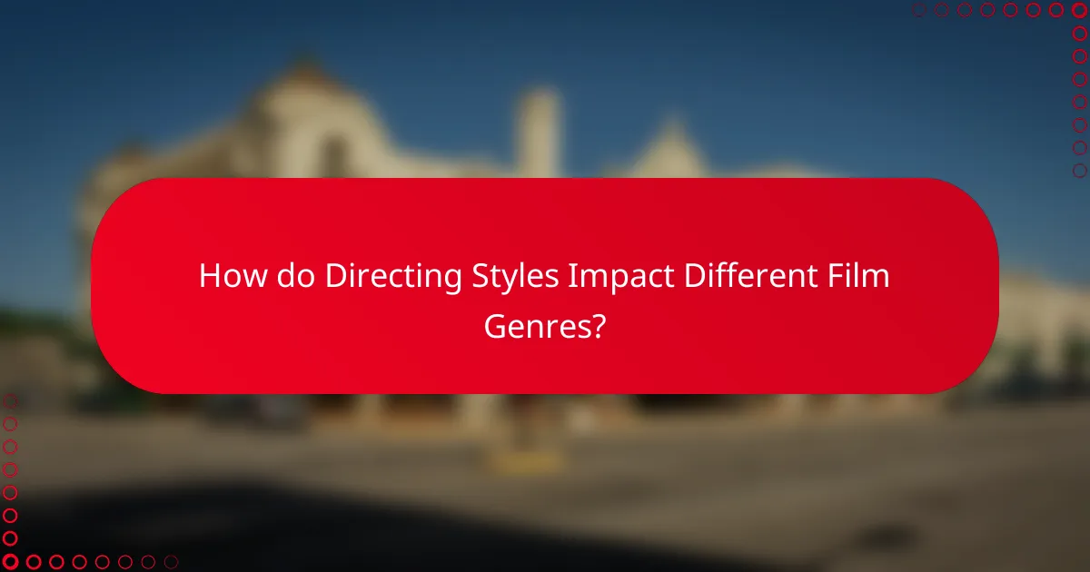 How do Directing Styles Impact Different Film Genres?