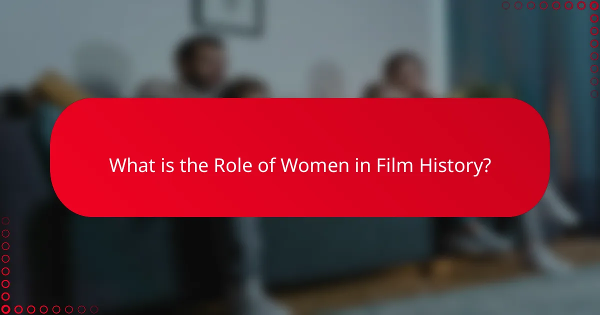 What is the Role of Women in Film History?